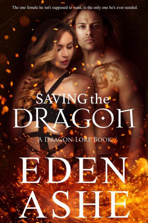 Cover of the book Saving the Dragon by Eden Ashe, Eden Ashe