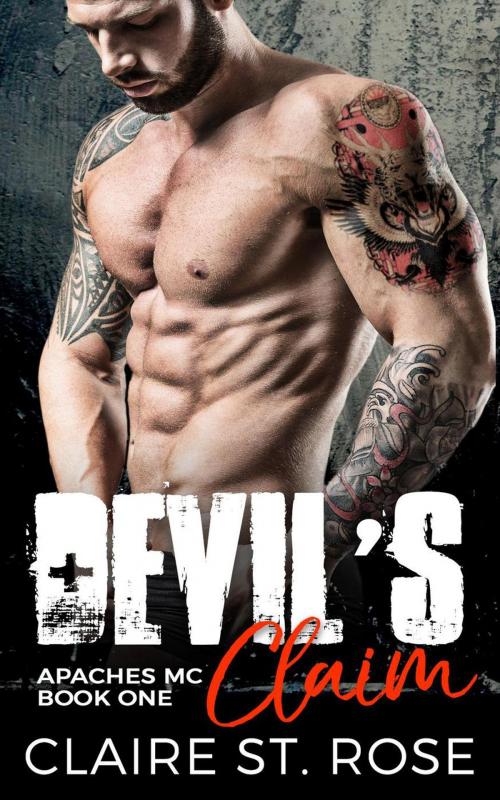 Cover of the book Devil's Claim: A Bad Boy Motorcycle Club Romance by Claire St. Rose, eBook Publishing World