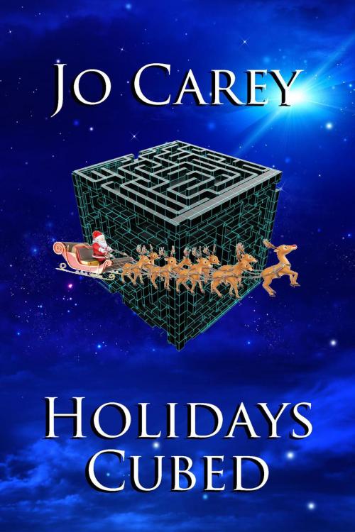 Cover of the book Holidays Cubed by Jo Carey, Jo Carey
