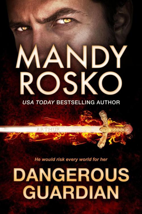Cover of the book Dangerous Guardian by Mandy Rosko, Mandy Rosko