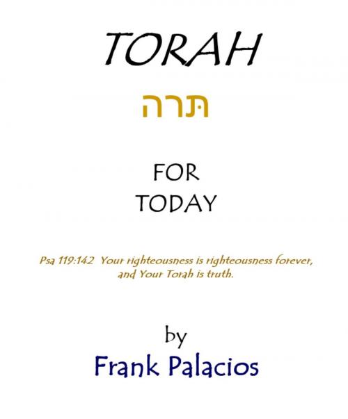 Cover of the book Torah for Today by Frank Palacios, New Harbor Press