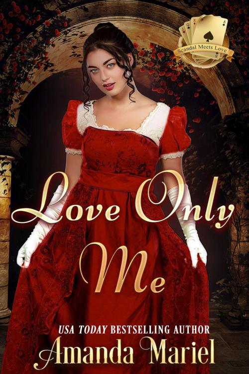 Cover of the book Love Only Me by Amanda Mariel, Brook Ridge Press