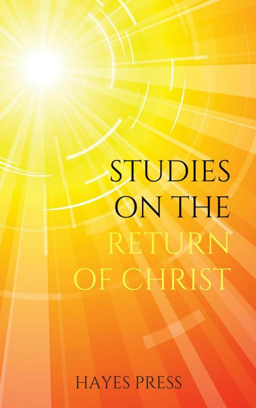 Cover of the book Studies on the Return of Christ by Hayes Press, Hayes Press