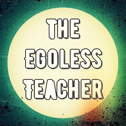 Cover of the book The Egoless Teacher by Jacob Schilleci, Jacob Schilleci
