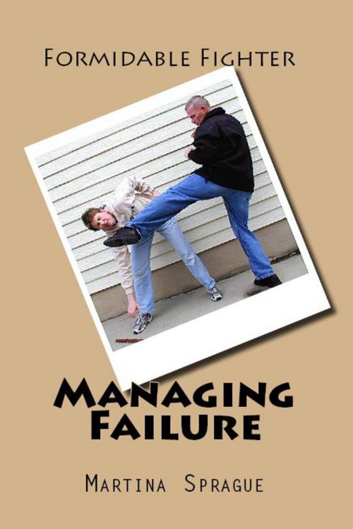 Cover of the book Managing Failure by Martina Sprague, Martina Sprague