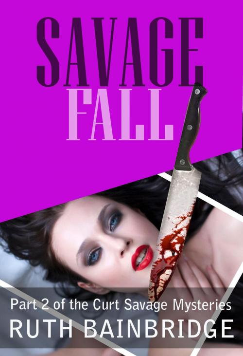 Cover of the book Savage Fall by Ruth Bainbridge, Ruth Bainbridge