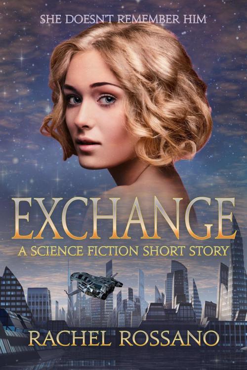 Cover of the book Exchange by Rachel Rossano, Rachel Rossano