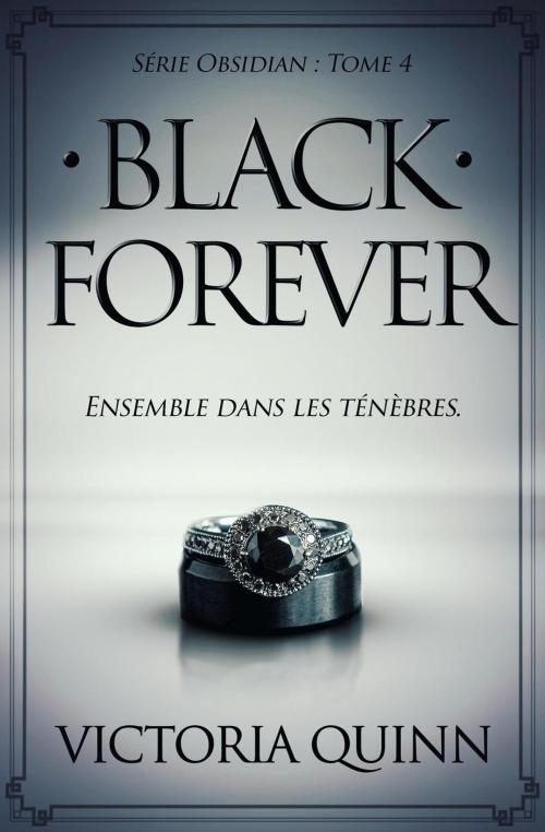 Cover of the book Black Forever (French) by Victoria Quinn, Victoria Quinn