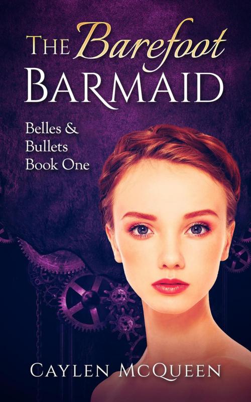 Cover of the book The Barefoot Barmaid by Caylen McQueen, Caylen McQueen