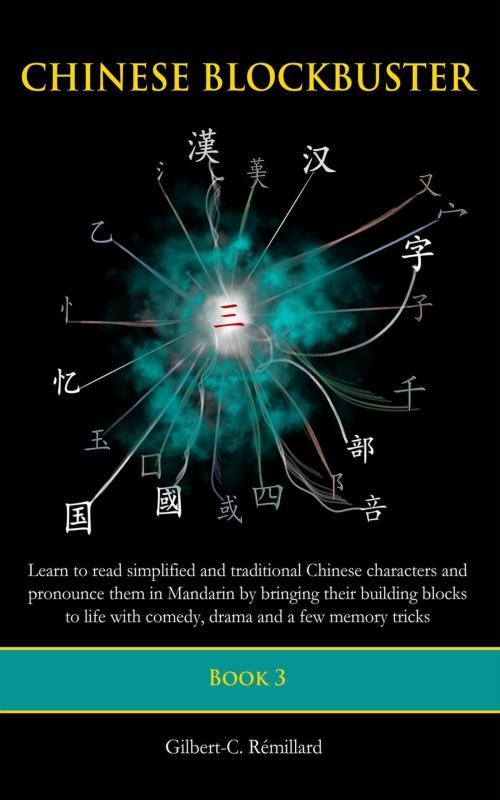 Cover of the book Chinese Blockbuster 3 by Gilbert-C. Remillard, Gilbert-C. Remillard