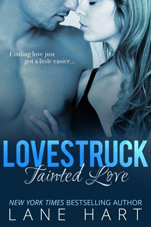 Cover of the book Tainted Love by Lane Hart, Lane Hart