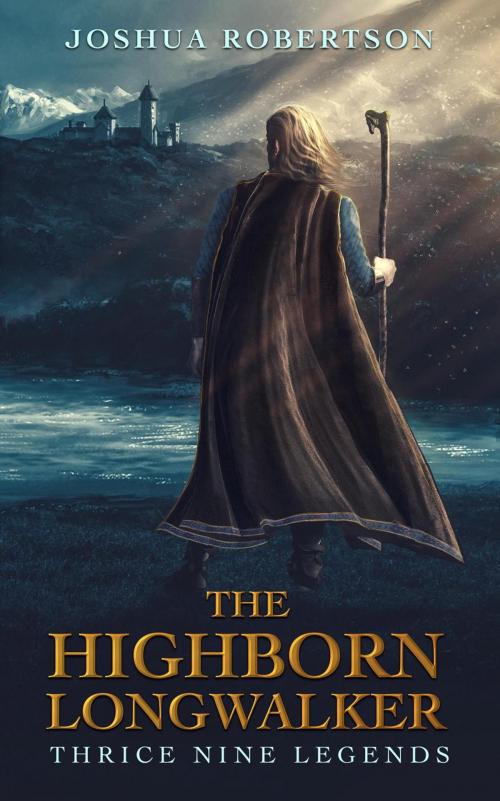 Cover of the book The Highborn Longwalker by Joshua Robertson, Crimson Edge Press