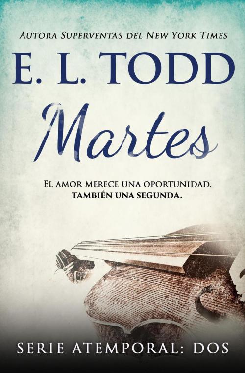 Cover of the book Martes by E. L. Todd, E. L. Todd