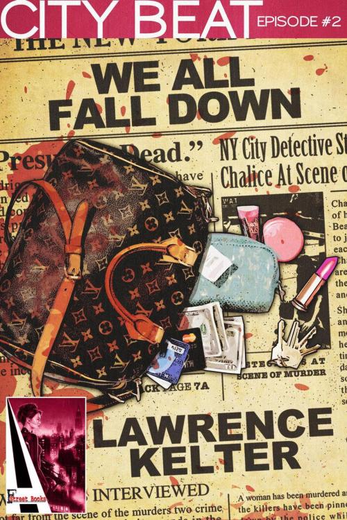 Cover of the book We All Fall Down by Lawrence Kelter, Lawrence Kelter