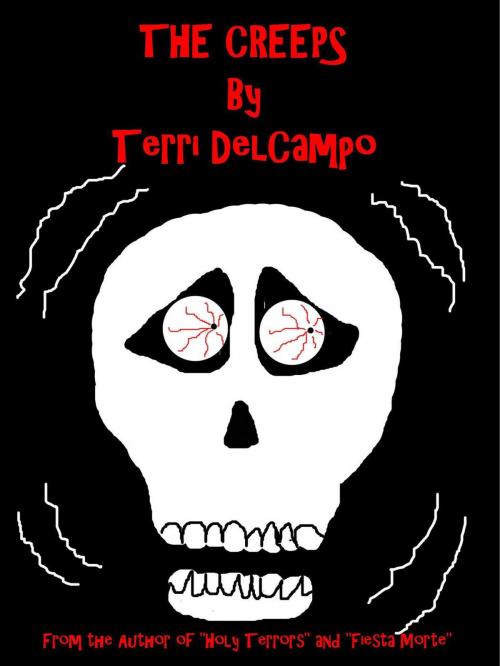 Cover of the book The Creeps by Terri DelCampo, Blazing Owl Press