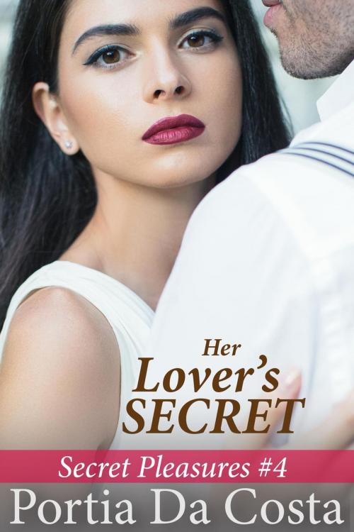 Cover of the book Her Lover's Secret by Portia Da Costa, Portia Da Costa