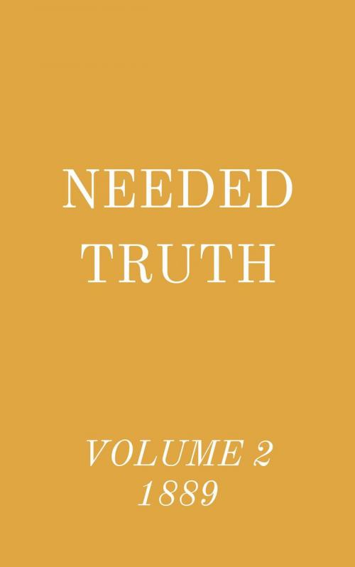 Cover of the book Needed Truth Volume 2 1889 by Hayes Press, Hayes Press