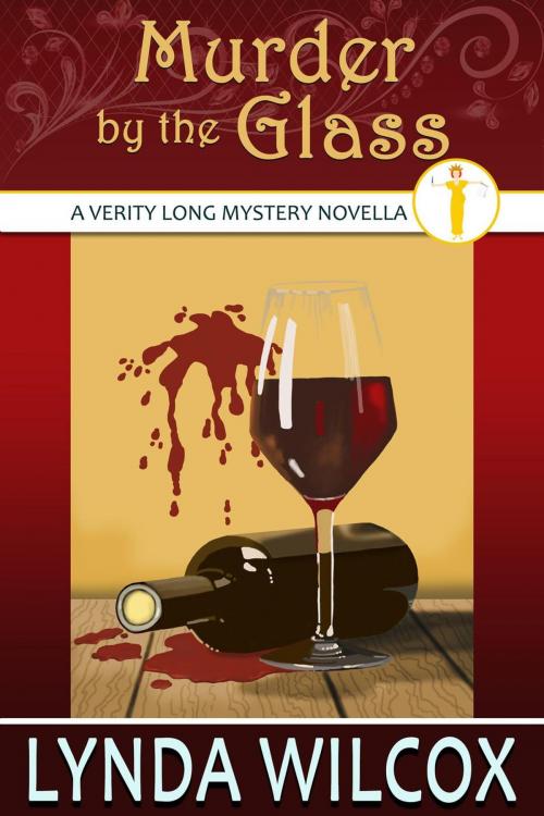 Cover of the book Murder by the Glass by Lynda Wilcox, Lynda Wilcox