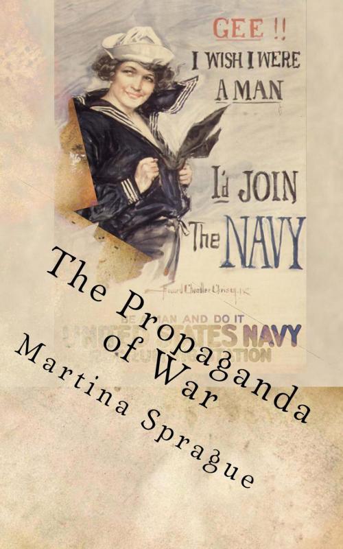 Cover of the book The Propaganda of War by Martina Sprague, Martina Sprague