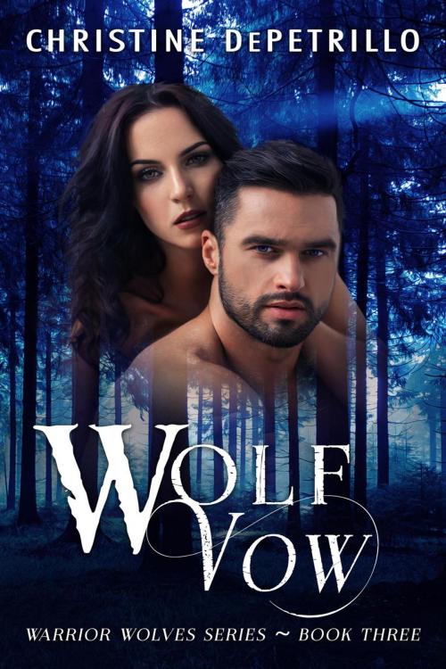 Cover of the book Wolf Vow by Christine DePetrillo, Christine DePetrillo