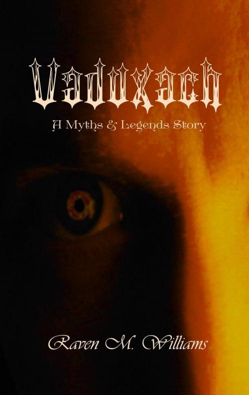 Cover of the book Vaduxach by Raven M. Williams, Raven's Mystic Realms