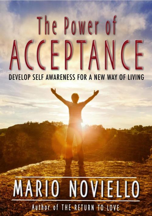 Cover of the book The Power of Acceptance by Mario Noviello, Mario Noviello