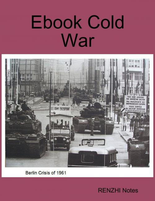 Cover of the book Ebook Cold War by RENZHI Notes, Lulu.com