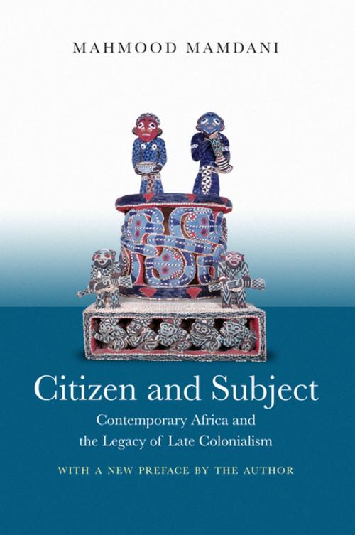 Cover of the book Citizen and Subject by Mahmood Mamdani, Mahmood Mamdani, Princeton University Press