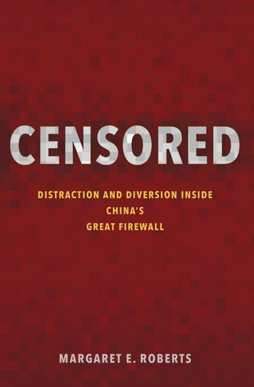 Cover of the book Censored by Margaret E. Roberts, Princeton University Press
