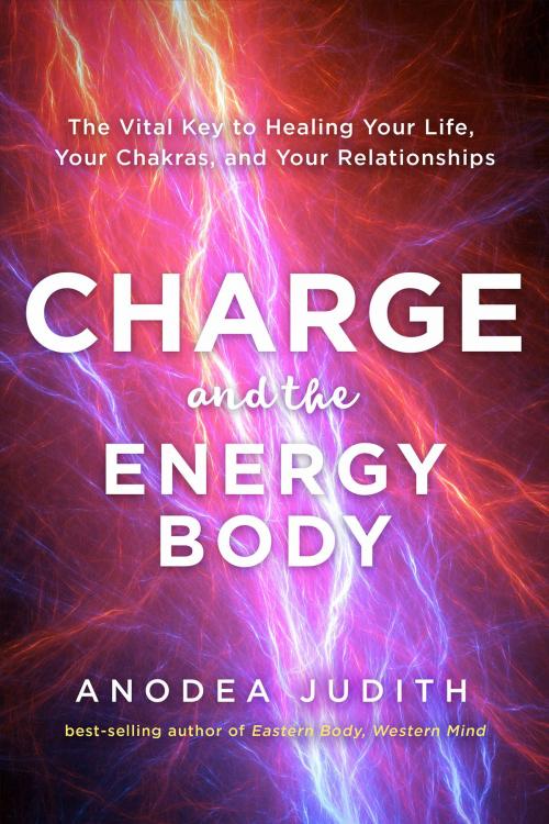 Cover of the book Charge and the Energy Body by Anodea Judith, Ph.D., Hay House