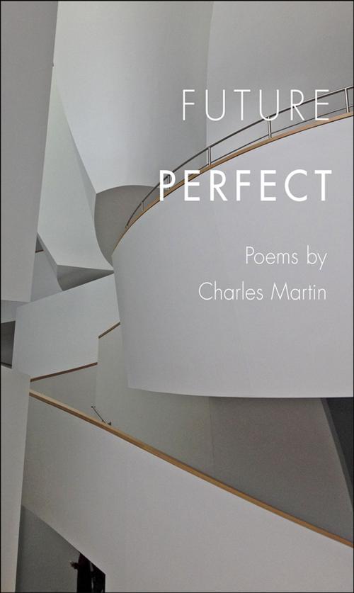 Cover of the book Future Perfect by Charles Martin, Johns Hopkins University Press