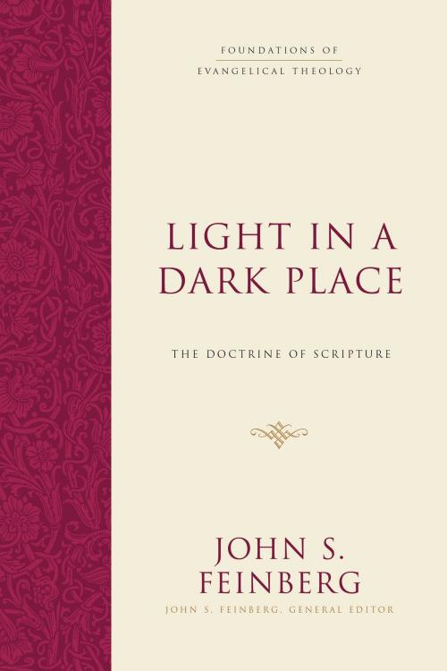 Cover of the book Light in a Dark Place by John S. Feinberg, Crossway