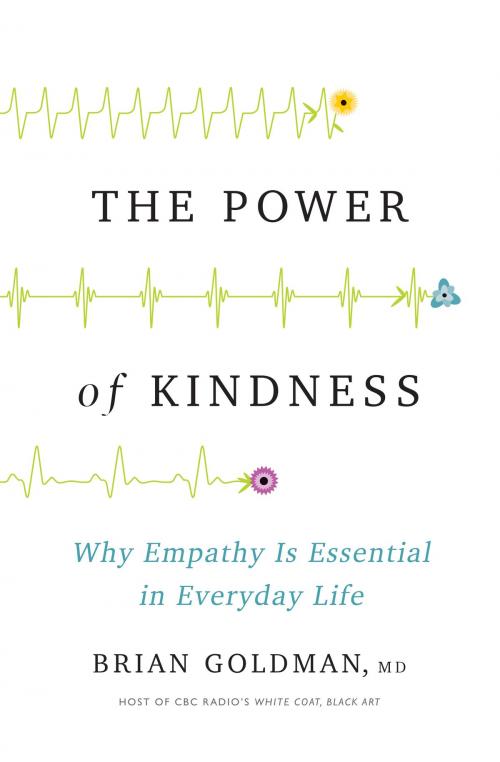 Cover of the book The Power of Kindness by Dr. Brian Goldman, HarperCollins Publishers