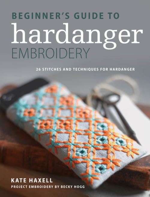 Cover of the book Beginner's Guide to Hardanger Embroidery by Kate Haxell, F+W Media
