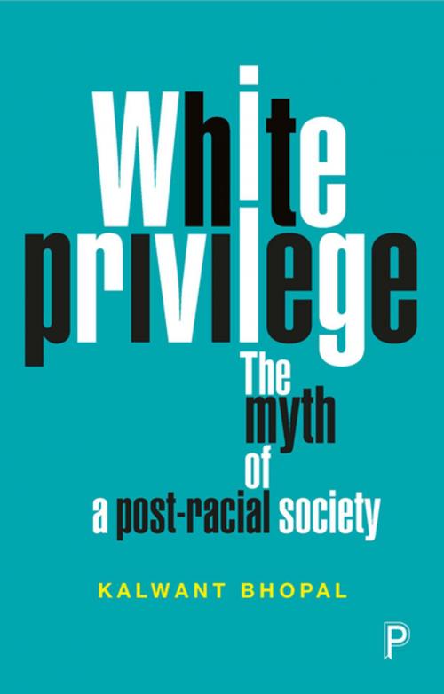 Cover of the book White privilege by Bhopal, Kalwant, Policy Press