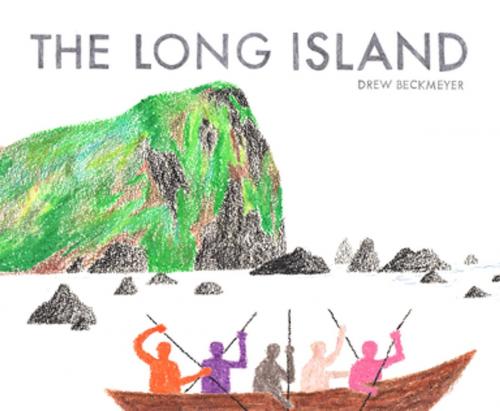 Cover of the book The Long Island by Drew Beckmeyer, Chronicle Books LLC