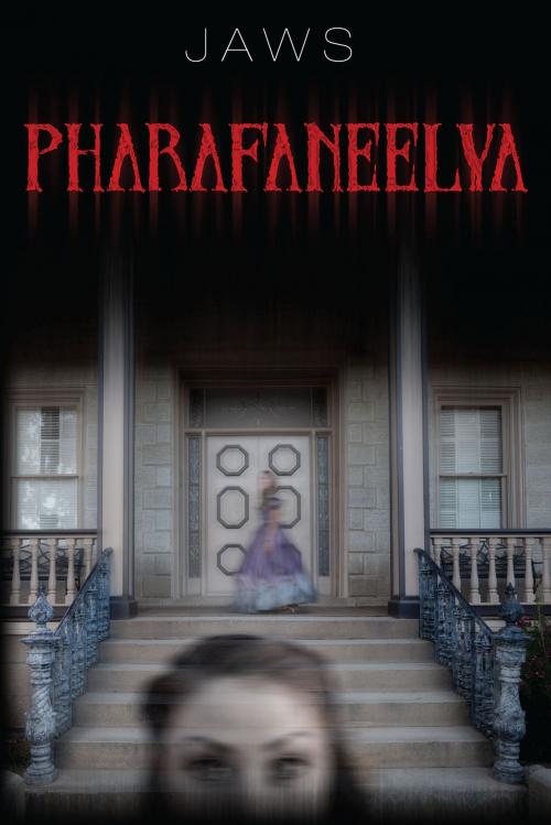 Cover of the book Pharafaneelya by JAWS, Dog Ear Publishing