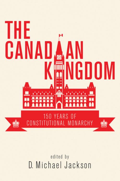 Cover of the book The Canadian Kingdom by , Dundurn