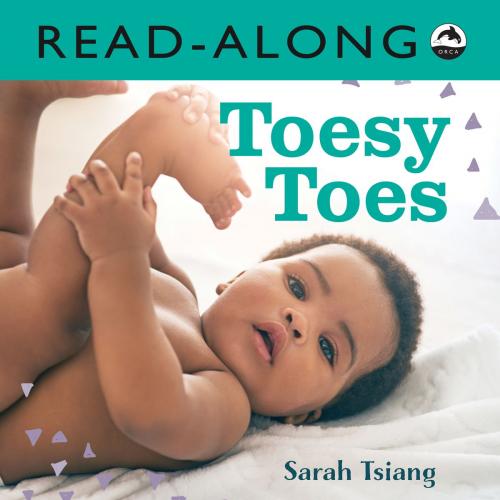 Cover of the book Toesy Toes Read-Along by Sarah Yi-Mei Tsiang, Orca Book Publishers