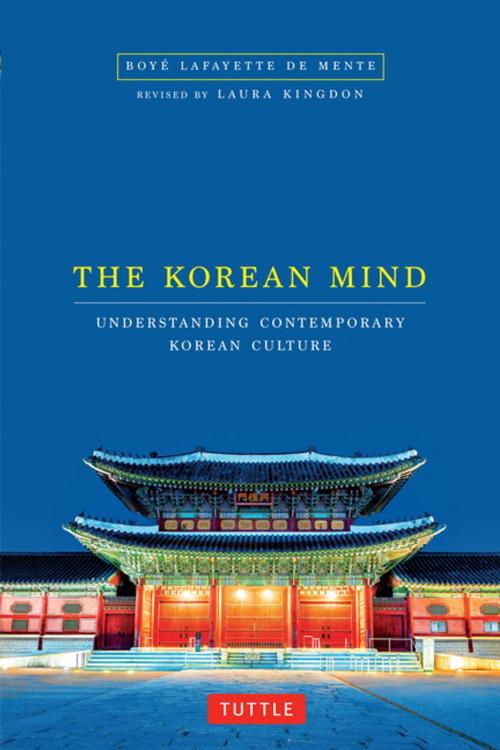 Cover of the book The Korean Mind by Boye Lafayette De Mente, Laura Kingdon, Tuttle Publishing