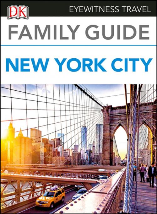 Cover of the book Family Guide New York City by DK Travel, DK Publishing