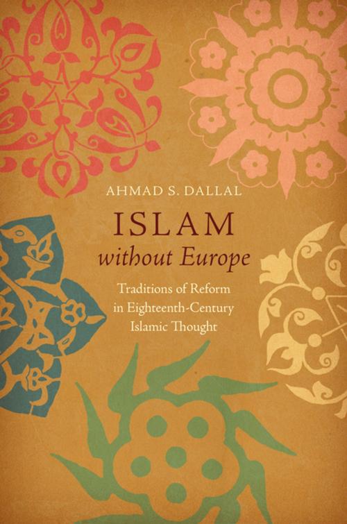 Cover of the book Islam without Europe by Ahmad S. Dallal, The University of North Carolina Press