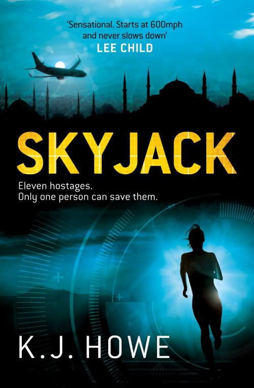 Cover of the book Skyjack by K. J. Howe, Headline