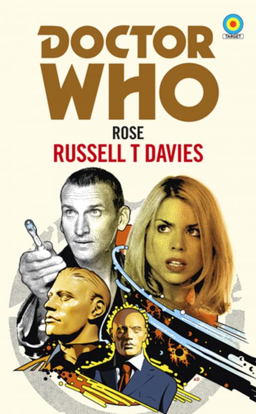 Cover of the book Doctor Who: Rose (Target Collection) by Russell T Davies, Ebury Publishing