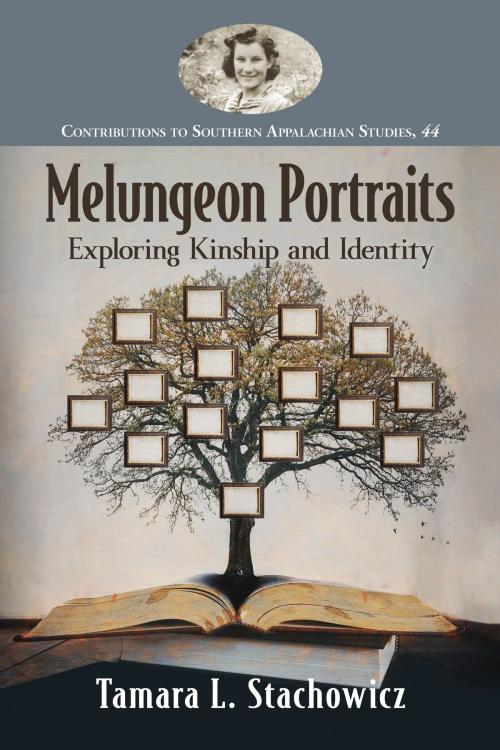 Cover of the book Melungeon Portraits by Tamara L. Stachowicz, McFarland & Company, Inc., Publishers