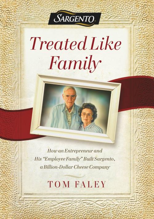 Cover of the book Treated Like Family by Tom Faley, Center Street