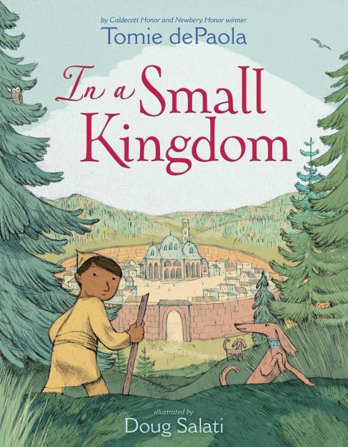 Cover of the book In a Small Kingdom by Tomie dePaola, Simon & Schuster Books for Young Readers