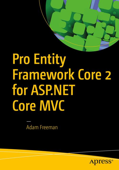 Cover of the book Pro Entity Framework Core 2 for ASP.NET Core MVC by Adam Freeman, Apress