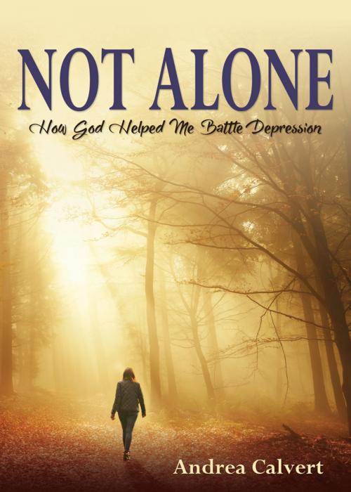 Cover of the book Not Alone by Andrea Calvert, Word Alive Press