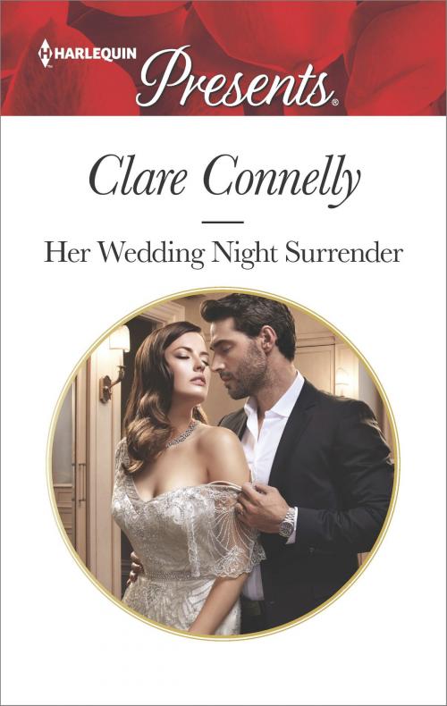 Cover of the book Her Wedding Night Surrender by Clare Connelly, Harlequin
